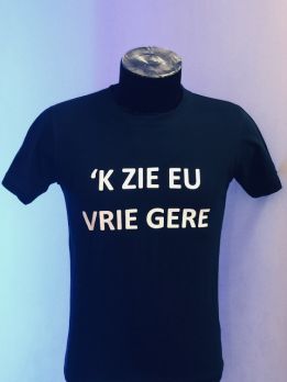 T-shirt 152 'K ZIE EU VRIE GERE